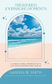 Treasured Journaling Moments A Guided Journal With Life-giving Inspiring Quotes Treasured Journaling Moments A Guided Journal With Life-giving Inspiring Quotes