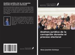 Análisis jurídico de la corrupción durante el proceso electoral Cover Análisis jurídico de la corrupción durante el proceso electoral