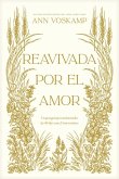 Reavivada Por El Amor