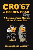 CRO'67 a Golden Bear Story