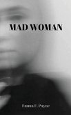 Mad Woman Mad Woman