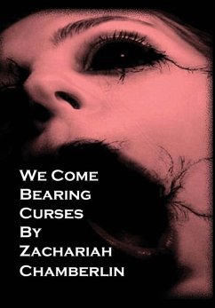 We Come Bearing Curses - Chamberlin, Zachariah D; McNitt, Allyson