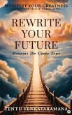 Rewrite Your Future Rewrite Your Future
