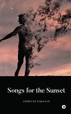 Songs for the Sunset Songs for the Sunset