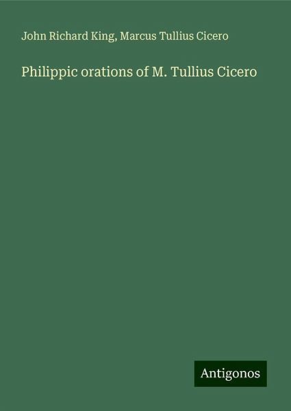 Philippic orations of M. Tullius Cicero