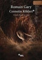 Cennetin Kökleri - Gary, Romain; Ajar, Emile