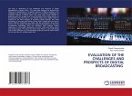 EVALUATION OF THE CHALLENGES AND PROSPECTS OF DIGITAL BROADCASTING