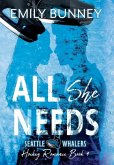 All She Needs All She Needs