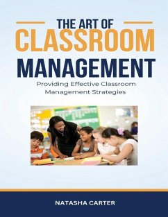 The Art of Classroom Management - Carter, Natasha