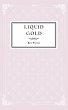 Liquid Gold - Bild 1