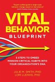 Vital Behavior Blueprint Vital Behavior Blueprint