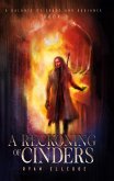 A Reckoning of Cinders A Reckoning of Cinders