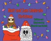 Matt and Sam Celebrate Christmas