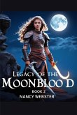 LEGACY OF THE MOONBLOOD LEGACY OF THE MOONBLOOD