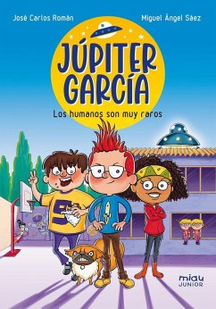 Cover Júpiter García: Los humanos son muy raros