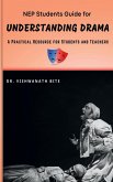 NEP Students Guide for UNDERSTANDING DRAMA NEP Students Guide for UNDERSTANDING DRAMA