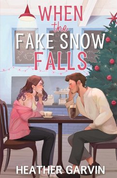 When the Fake Snow Falls - Garvin, Heather