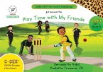 C-DER (Cheetah Decodable & Early Readers) Set 1, Book 5, Play Time With My Friends