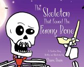 The Skeleton That Found The Funny Bone The Skeleton That Found The Funny Bone