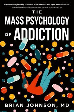 The Mass Psychology of Addiction The Mass Psychology of Addiction