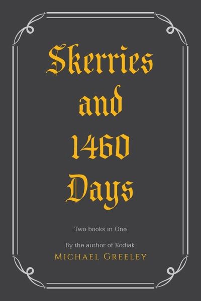Skerries and 1460 Days Skerries and 1460 Days