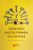 Dünyayi Degistirmek Dilinizde Dünyayi Degistirmek Dilinizde