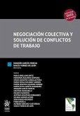 Negociación colectiva y solución de conflictos de trabajo Negociación colectiva y solución de conflictos de trabajo