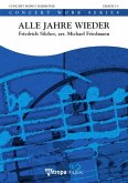 Michael Friedmann, Alle Jahre wieder Concert Band/Harmonie Partitur + Stimmen Michael Friedmann, Alle Jahre wieder Concert Band/Harmonie Partitur + Stimmen
