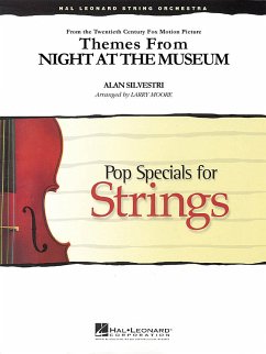 Alan Silvestri, Themes from Night At The Museum Streichensemble Partitur + Stimmen