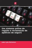 Um sistema online de registo e reclamação de apólices de seguro