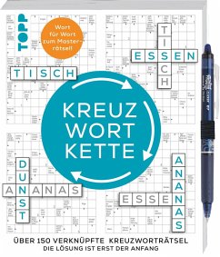 Die Kreuzwortkette - 150 verknüpfte Kreuzworträtsel: Die Lösung ist erst der Anfang - frechverlag