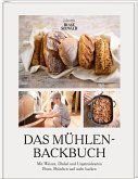Das Mühlen-Backbuch Das Mühlen-Backbuch