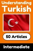 Understanding Turkish   Learn Turkish language with 50 Interesting Articles About Countries, Health, Languages and More