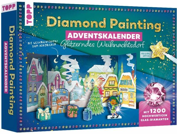 Diamond Painting Adventskalender Glitzerndes Weihnachtsdorf. Mit Material und Werkzeug für 24 Aufsteller Diamond Painting Adventskalender Glitzerndes Weihnachtsdorf. Mit Material und Werkzeug für 24 Aufsteller