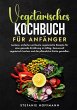 Vegetarisches Kochbuch für Anfänger - Bild 1