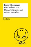 Geschichten von Mister Glücklich und seinen Freunden Geschichten von Mister Glücklich und seinen Freunden