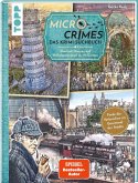 Micro Crimes. Das Krimi-Suchbuch. Sherlock Holmes auf Verfolgungsjagd durch Europa. Finde die Ganoven im Gewimmel der Goldenen 20er Micro Crimes. Das Krimi-Suchbuch. Sherlock Holmes auf Verfolgungsjagd durch Europa. Finde die Ganoven im Gewimmel der Goldenen 20er