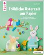 Fröhliche Osterzeit aus Papier... - Bild 1