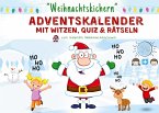 Weihnachtskichern - Adventskalender mit Witzen, Quiz & Rätseln