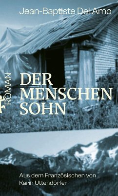 Der Menschensohn - Del Amo, Jean-Baptiste