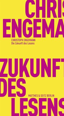 Die Zukunft des Lesens - Engemann, Christoph