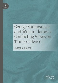 George Santayana's and William James's Conflicting Views on Transcendence (eBook, PDF) - Rionda, Antonio