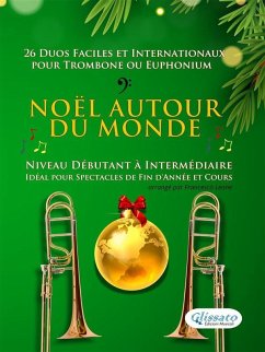 Cover Noël autour du monde - 26 Duos Faciles et Internationaux pour Trombone ou Euphonium (eBook, ePUB)