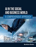 AI in the Social and Business World: A Comprehensive Approach (eBook, ePUB) AI in the Social and Business World: A Comprehensive Approach (eBook, ePUB)