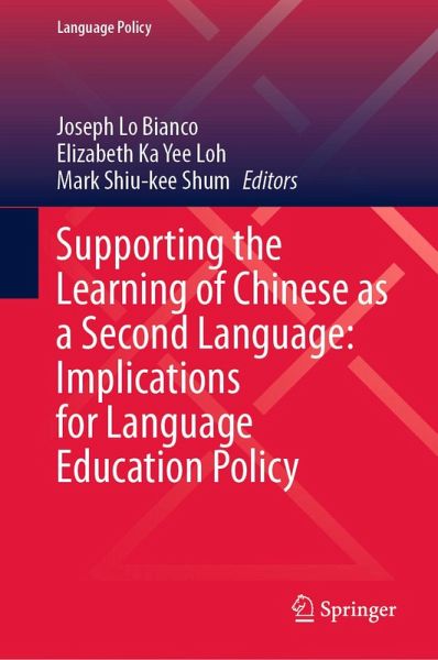 Supporting the Learning of Chinese as a Second Language: Implications for Language Education Policy (eBook, PDF) Supporting the Learning of Chinese as a Second Language: Implications for Language Education Policy (eBook, PDF)