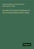 Records of the General Conference of the Protestant Missionaries of China