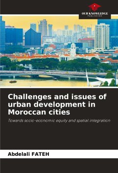 Challenges and issues of urban development in Moroccan cities - FATEH, ABDELALI