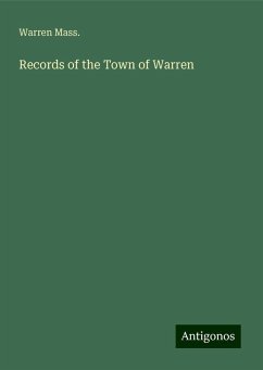 Records of the Town of Warren - Mass., Warren