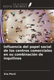 Influencia del papel social de los centros comerciales en su combinación de inquilinos