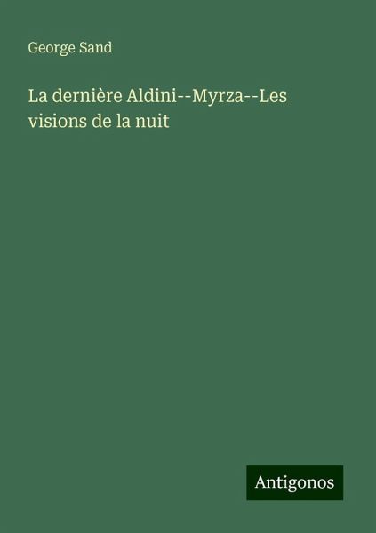 La dernière Aldini--Myrza--Les visions de la nuit